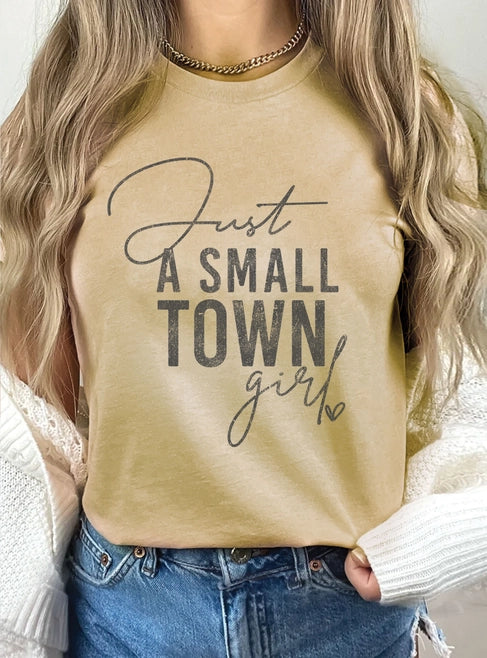 Just A Small Town Girl Graphic Tee